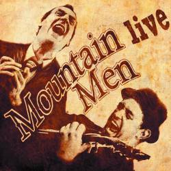 Mountain Men : Live